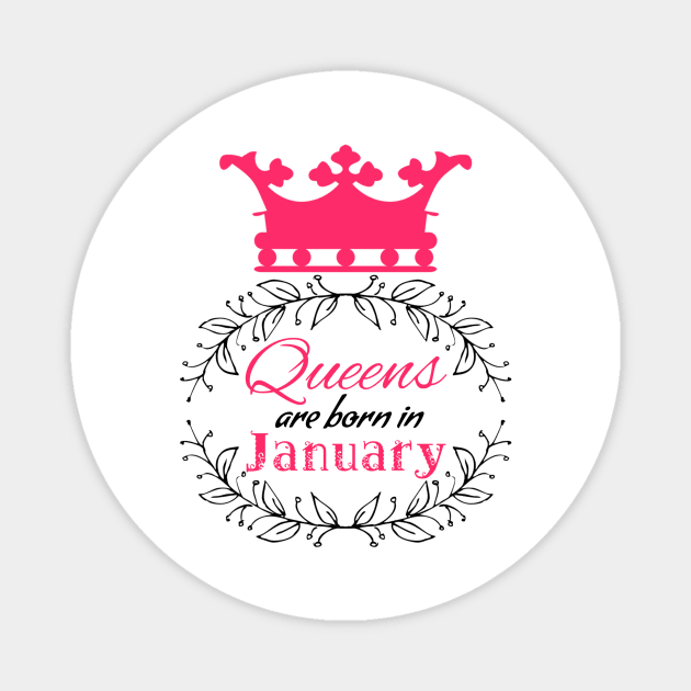 Queens are born in January Magnet by Adaba